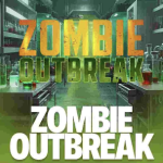 ZOMBIE OUT BREAK